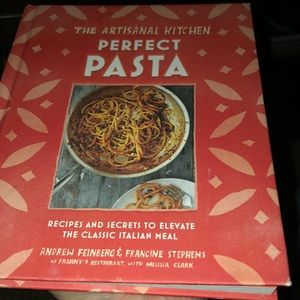 The artisanal kitchen perfect pasta book by Andrew feinberc & Francine Stephens